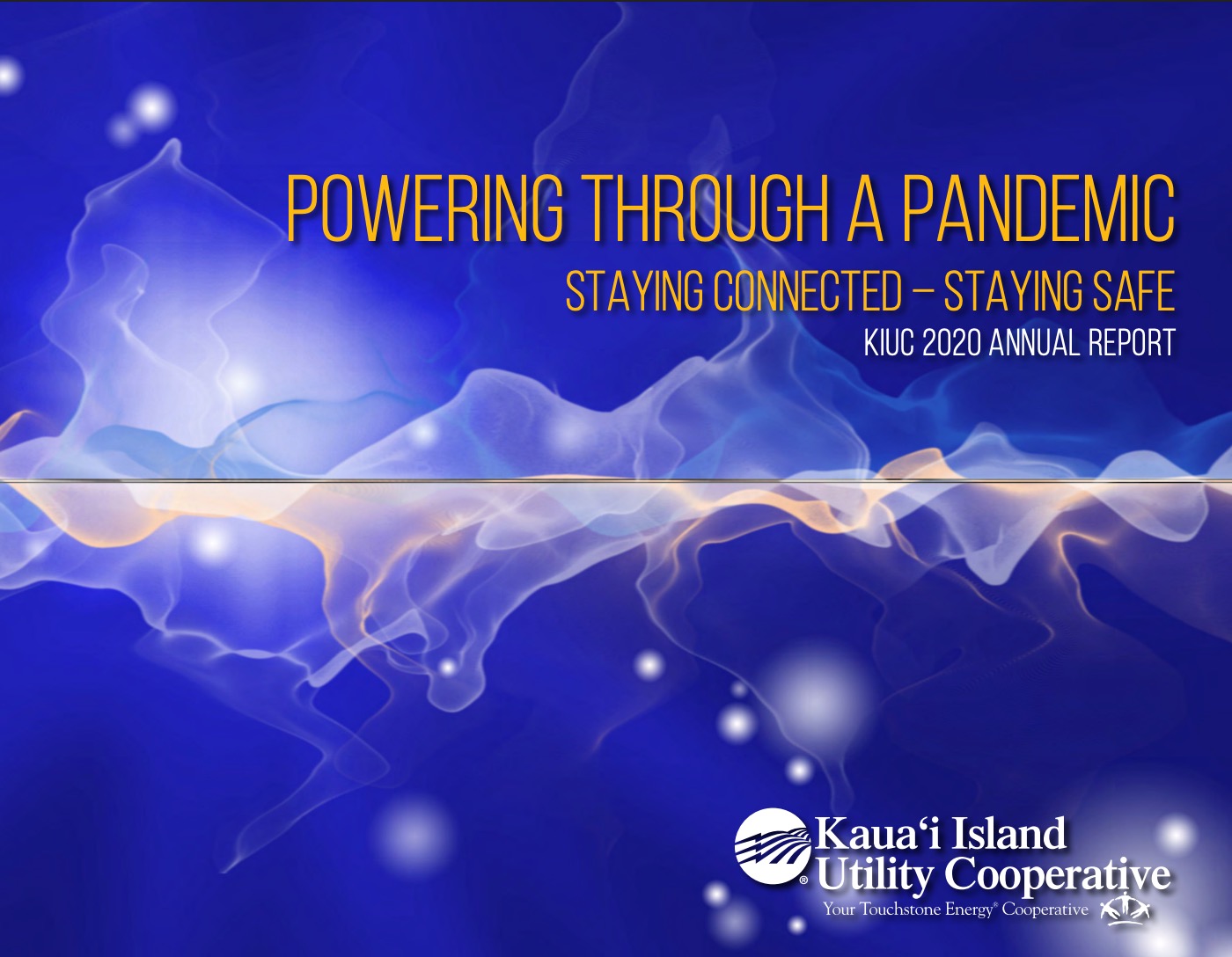 2020 - Powering Through A Pandemic Staying Connected - Staying Safe